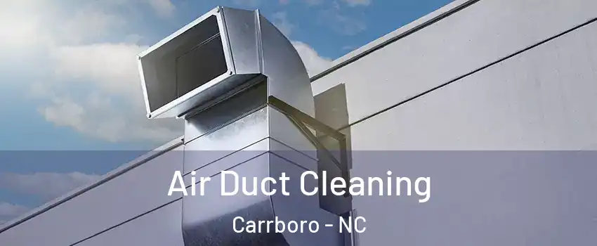  Air Duct Cleaning Carrboro - NC