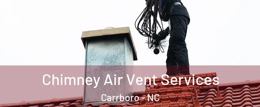  Chimney Air Vent Services Carrboro - NC