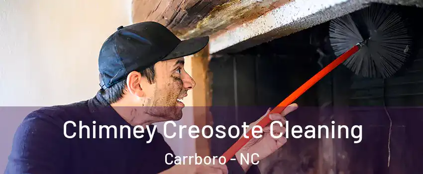  Chimney Creosote Cleaning Carrboro - NC