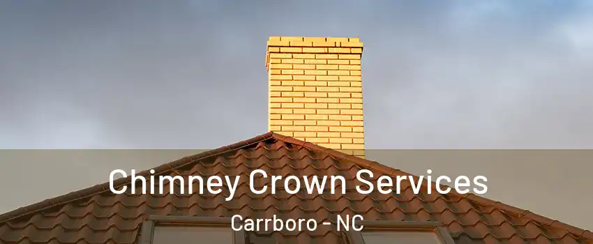 Chimney Crown Services Carrboro - NC