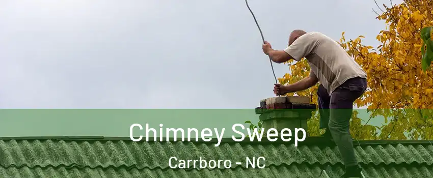  Chimney Sweep Carrboro - NC