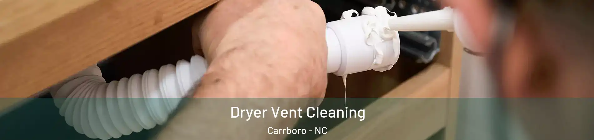  Dryer Vent Cleaning Carrboro - NC