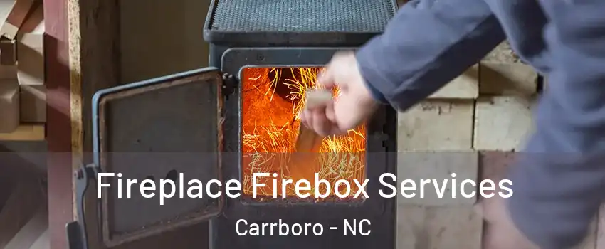  Fireplace Firebox Services Carrboro - NC