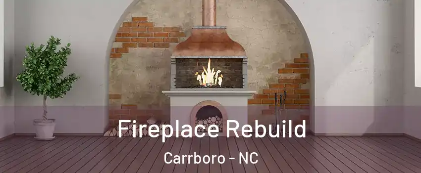  Fireplace Rebuild Carrboro - NC