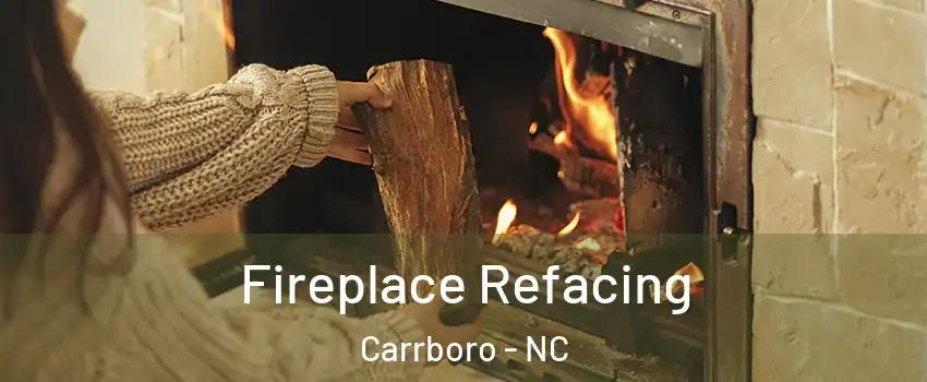  Fireplace Refacing Carrboro - NC