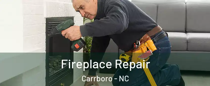  Fireplace Repair Carrboro - NC
