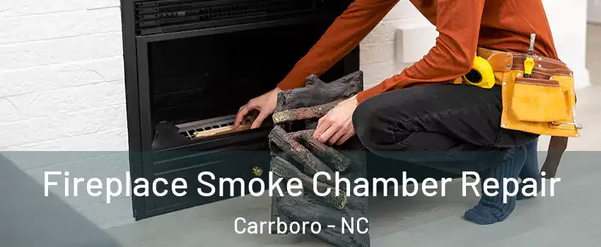  Fireplace Smoke Chamber Repair Carrboro - NC