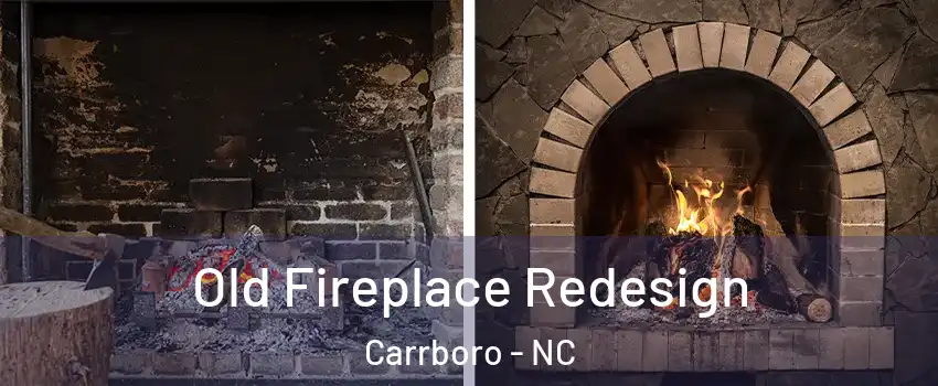  Old Fireplace Redesign Carrboro - NC