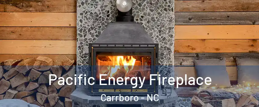  Pacific Energy Fireplace Carrboro - NC