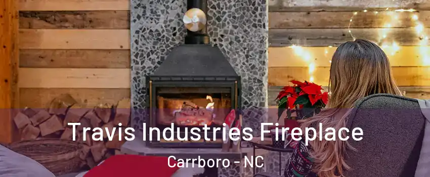  Travis Industries Fireplace Carrboro - NC
