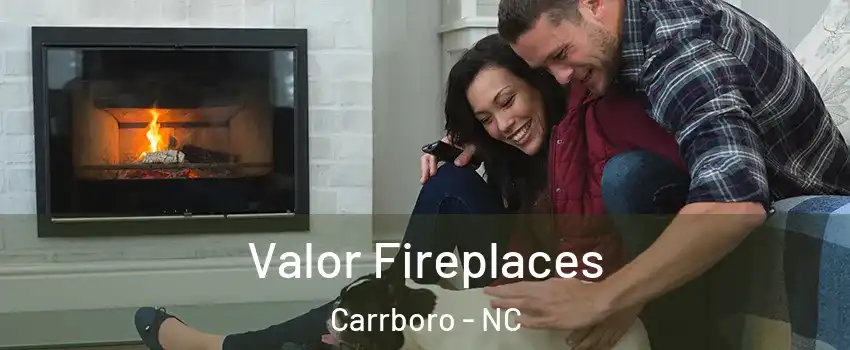  Valor Fireplaces Carrboro - NC