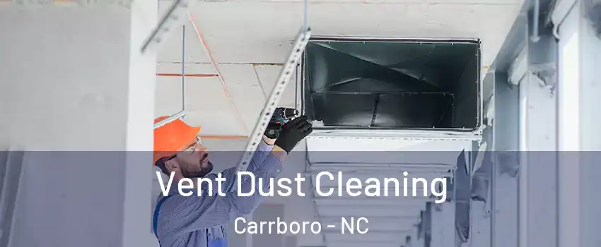  Vent Dust Cleaning Carrboro - NC